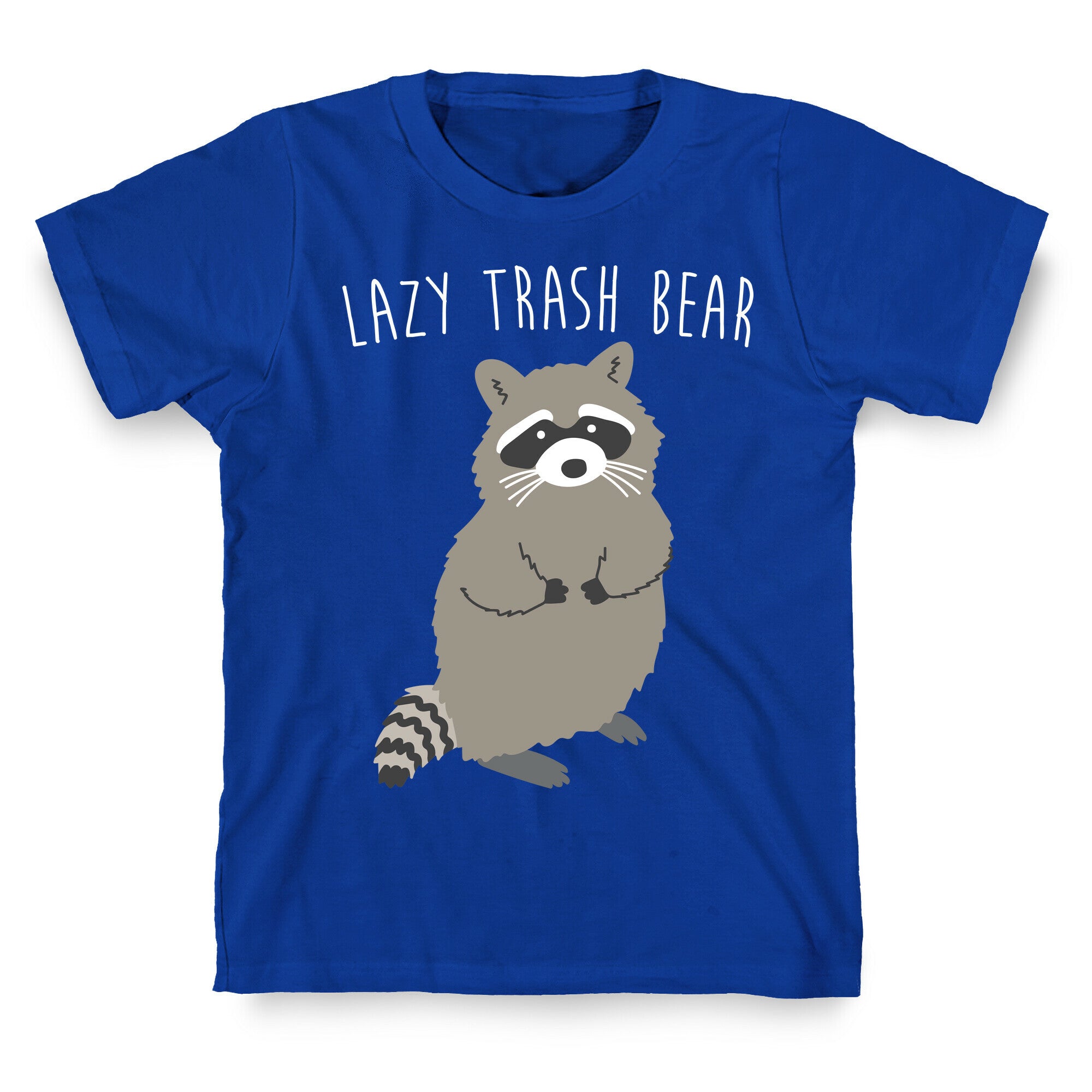 Lazy Trash Bear T-Shirt